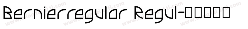 Bernierregular Regul字体转换